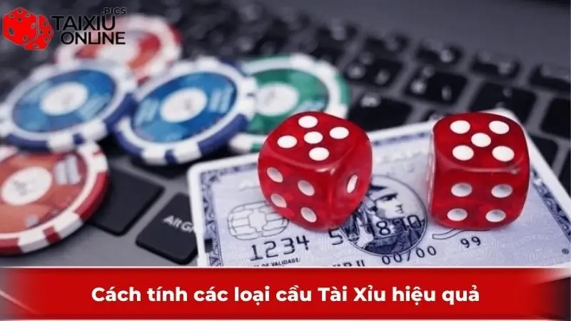 Cách tính các loại cầu Tài Xỉu hiệu quả