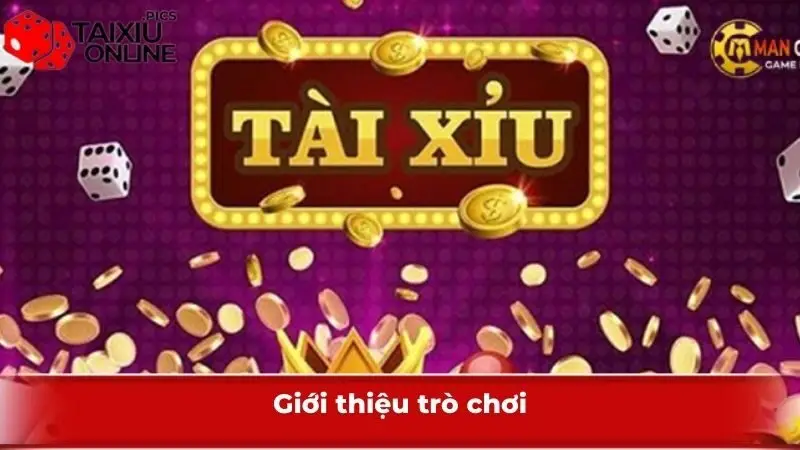 Đôi nét thông tin về tựa game ấn tượng Sicbo tại Manclub