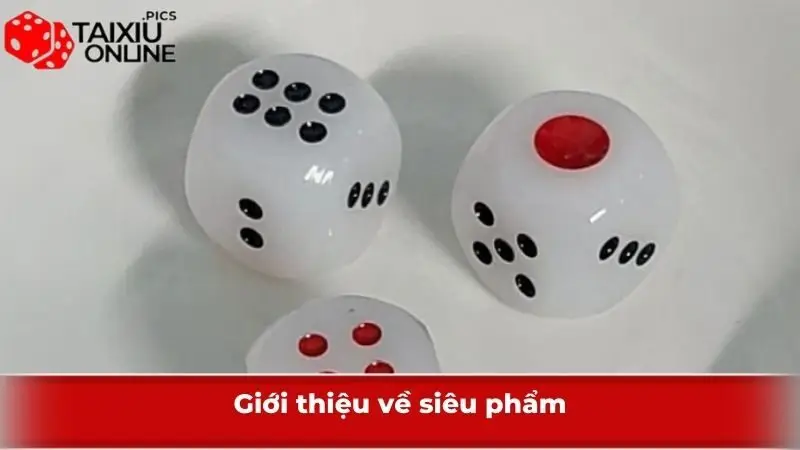 Giới thiệu về siêu phẩm